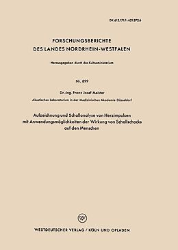 E-Book (pdf) Aufzeichnung und Schallanalyse von Herzimpulsen mit Anwendungsmöglichkeiten der Wirkung von Schallschocks auf den Menschen von Franz Josef Meister