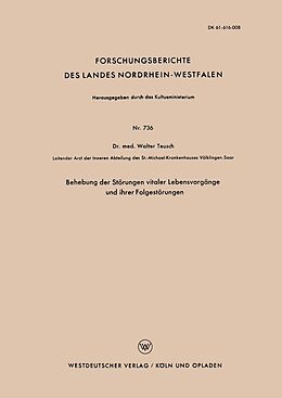 E-Book (pdf) Behebung der Störungen vitaler Lebensvorgänge und ihrer Folgestörungen von Walter Teusch