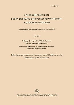 E-Book (pdf) Brikettierungsversuche zur Erzeugung von Möllerbriketts unter Verwendung von Braunkohle von Wilhelm Petersen