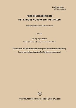 E-Book (pdf) Disposition mit Arbeitsvorbereitung und Vertriebsvorbereitung in der einstufigen (Verkaufs-) Streichgarnspinnerei von Egon Sattler