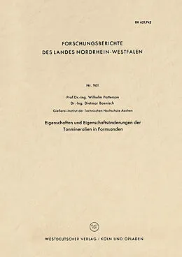 E-Book (pdf) Eigenschaften und Eigenschaftsänderungen der Tonmineralien in Formsanden von Wilhelm Patterson