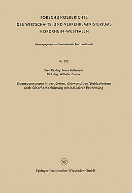 E-Book (pdf) Eigenspannungen in vergüteten, dickwandigen Stahlzylindern nach Oberflächenhärtung mit induktiver Erwärmung von Franz Bollenrath