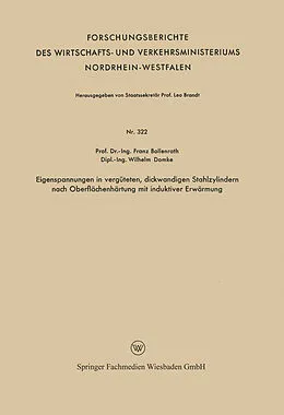 E-Book (pdf) Eigenspannungen in vergüteten, dickwandigen Stahlzylindern nach Oberflächenhärtung mit induktiver Erwärmung von Franz Bollenrath