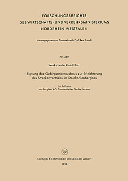 E-Book (pdf) Eignung des Gebirgsankerausbaus zur Erleichterung des Streckenvortriebs im Steinkohlenbergbau von Rudolf Bals