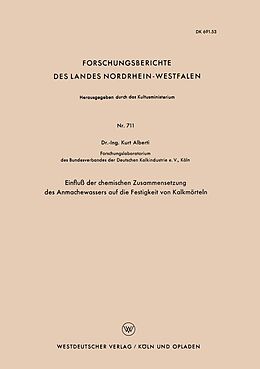 E-Book (pdf) Einfluß der chemischen Zusammensetzung des Anmachewassers auf die Festigkeit von Kalkmörteln von Kurt Alberti