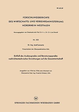 E-Book (pdf) Einfluß des Ausbaugrades und Benutzungsgrades nachrichtentechnischer Einrichtungen auf die Gesamtwirtschaft von Josef Lennertz