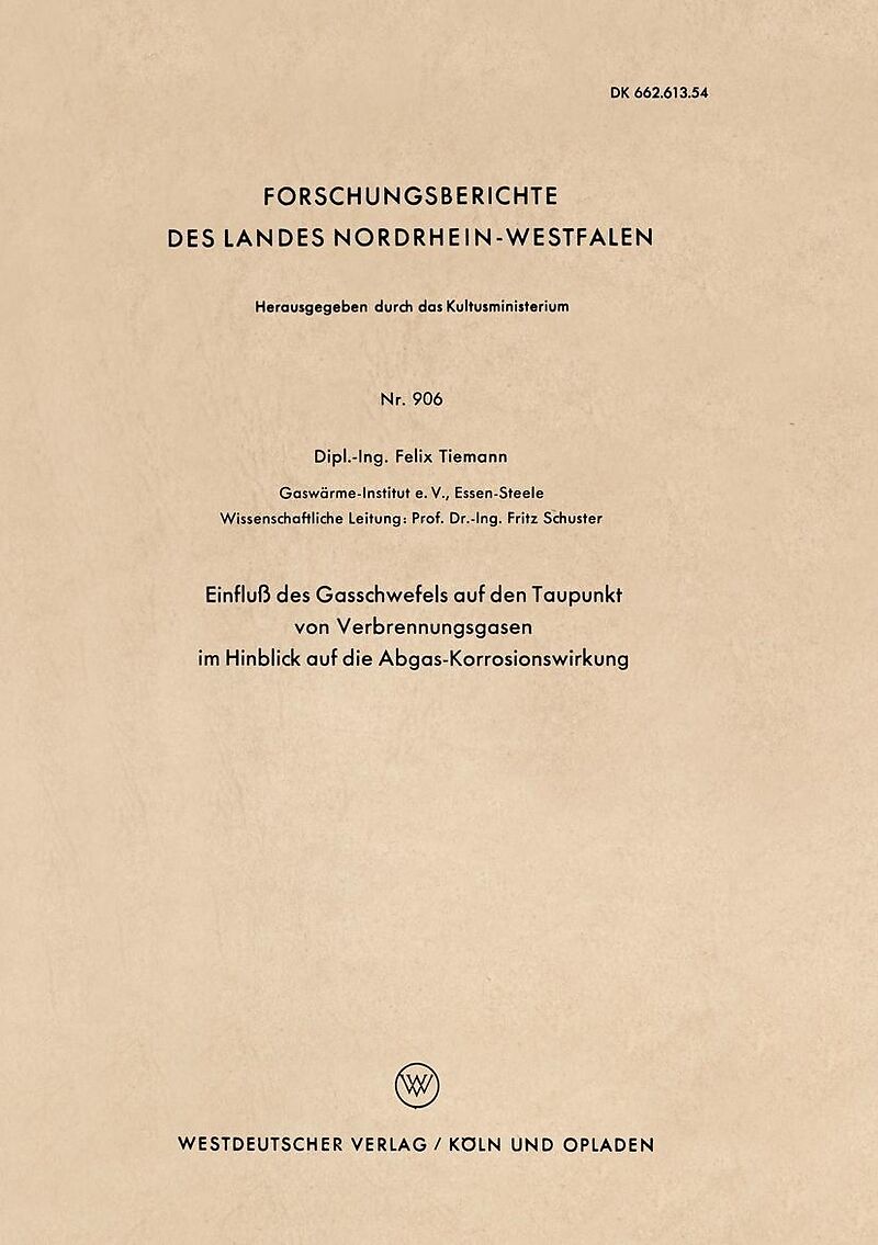 Einfluß des Gasschwefels auf den Taupunkt von Verbrennungsgasen im Hinblick auf die Abgas-Korrosionswirkung