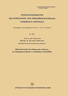 E-Book (pdf) Elektrochemische Grundlagen der Isolierung von Gefügebestandteilen in metallischen Werkstoffen von Walter Koch
