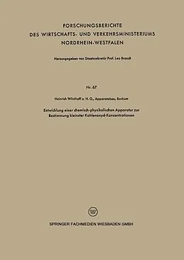 E-Book (pdf) Entwicklung einer chemisch-physikalischen Apparatur zur Bestimmung kleinster Kohlenoxyd-Konzentrationen von Heinrich Wösthoff o. H. G. Apparatebau