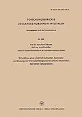 E-Book (pdf) Entwicklung einer elektrisch beheizten Apparatur zur Messung von Wärmeleitfähigkeiten feuerfester Materialien bei hohen Temperaturen von Hans-Ernst Schwiete