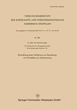 E-Book (pdf) Entwicklung eines Verfahrens zur Herstellung von Formteilen aus Sintermessing von Gerhard Zapf