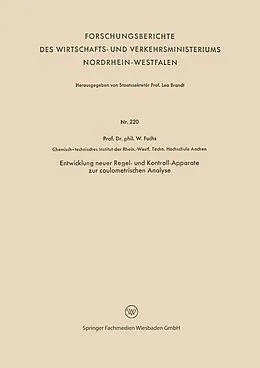 E-Book (pdf) Entwicklung neuer Regel- und Kontroll-Apparate zur coulometrischen Analyse von Walter Maximilian Fuchs