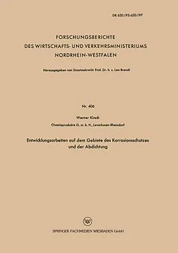 E-Book (pdf) Entwicklungsarbeiten auf dem Gebiete des Korrosionsschutzes und der Abdichtung von Werner Kirsch