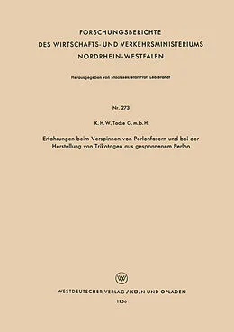 E-Book (pdf) Erfahrungen beim Verspinnen von Perlonfasern und bei der Herstellung von Trikotagen aus gesponnenem Perlon von K. H. W. Tacke