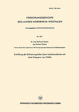 E-Book (pdf) Ermittlung der Einhärtungstiefen beim Induktionshärten mit einer Frequenz von 10 kHz von Gerhard Seulen