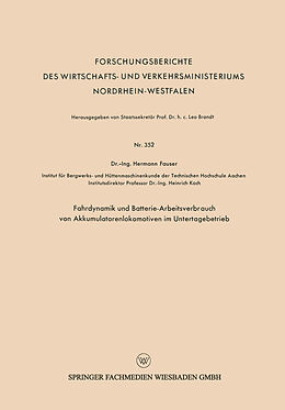 E-Book (pdf) Fahrdynamik und Batterie-Arbeitsverbrauch von Akkumulatorenlokomotiven im Untertagebetrieb von Hermann Fauser