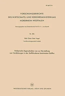 E-Book (pdf) Färberische Eigenschaften von zur Herstellung von Verdickungen in der Stoffdruckerei bestimmten Stoffen von Peter Vogel