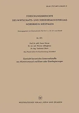 E-Book (pdf) Gemischt keramische Sinterwerkstoffe aus Aluminiumoxyd und Eisen oder Eisenlegierungen von Franz Wever
