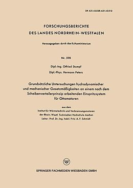 E-Book (pdf) Grundsätzliche Untersuchungen hydrodynamischer und mechanischer Gesetzmäßigkeiten an einem nach dem Scheibenverteilerprinzip arbeitenden Einspritzsystem für Ottomotoren von Otfried Stumpf