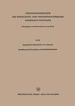 E-Book (pdf) Herstellung und Untersuchung von Steinkohlenschwelteer von Gesellschaft für Kohlentechnik m. b. H. Dortmund