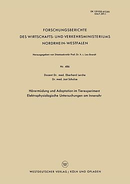 E-Book (pdf) Hörermüdung und Adaptation im Tierexperiment Elektrophysiologische Untersuchungen am Innenohr von Eberhard Lerche