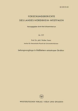 E-Book (pdf) Leitungsvorgänge in Halbleitern anisotroper Struktur von Walter Franz
