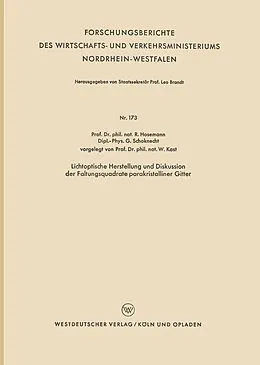 E-Book (pdf) Lichtoptische Herstellung und Diskussion der Faltungsquadrate parakristalliner Gitter von Rolf Hosemann