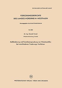 E-Book (pdf) Maßänderung und Faserbeanspruchung von Wäschestoffen bei verschiedenen Trocknungs-Verfahren von Oswald Viertel
