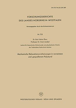 E-Book (pdf) Mechanische Relaxationserscheinungen in vernetztem und gequollenem Polystyrol von Karl-Heinz Illers