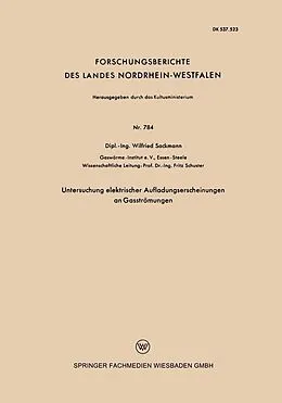 E-Book (pdf) Untersuchung elektrischer Aufladungserscheinungen an Gasströmungen von Wilfried Sackmann
