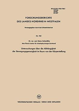 E-Book (pdf) Untersuchungen über die Abhängigkeit der Bewegungsgenauigkeit im Raum von der Körperstellung von Heinz Schmidtke