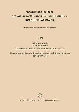 E-Book (pdf) Untersuchungen über die Schnellverbrennung und Schnellvergasung fester Brennstoffe von Walter Maximilian Fuchs