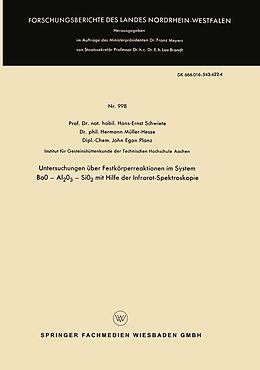 E-Book (pdf) Untersuchungen über Festkörperreaktionen im System BaO  Al2O3  SiO2 mit Hilfe der Infrarot-Spektroskopie von Hans-Ernst Schwiete