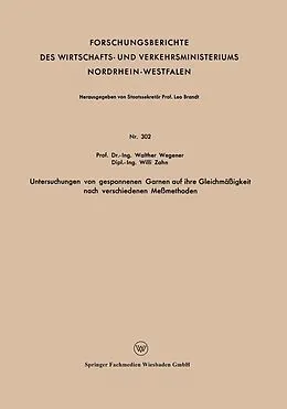 E-Book (pdf) Untersuchungen von gesponnenen Garnen auf ihre Gleichmäßigkeit nach verschiedenen Meßmethoden von Walther Wegener