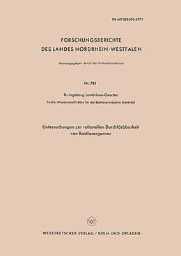 E-Book (pdf) Untersuchungen zur rationellen Durchfärbbarkeit von Bastfasergarnen von Ingeborg Lambrinoû