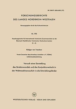 E-Book (pdf) Versuch einer Darstellung des Strukturwandels und des Konjunkturverlaufs in der Weltmaschinenausfuhr in die Entwicklungsländer von Rüdiger von Tresckow