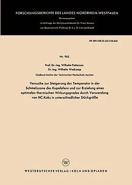 E-Book (pdf) Versuche zur Steigerung der Temperatur in der Schmelzzone des Kupolofens und zur Erzielung eines optimalen thermischen Wirkungsgrades durch Verwendung von HC-Koks in unterschiedlicher Stückgröße von Wilhelm Patterson