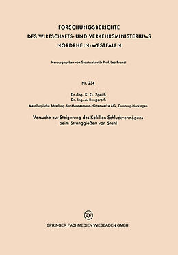 E-Book (pdf) Versuche zur Steigerung des Kokillen-Schluckvermögens beim Stranggießen von Stahl von Karl Georg Speith