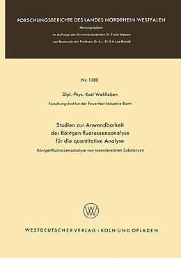 E-Book (pdf) Studien zur Anwendbarkeit der Röntgen-fluoreszenzanalyse für die quantitative Analyse von Karl Wohlleben