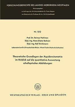 E-Book (pdf) Theoretische Grundlagen der Äquidensitometrie im Hinblick auf die quantitative Auswertung schalloptischer Abbildungen von Reimar Pohlman
