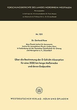 E-Book (pdf) Über die Bestimmung der D-Schicht-Absorption für eine 2000 km lange Meßstrecke und deren Endpunkte von Gerhard Rose