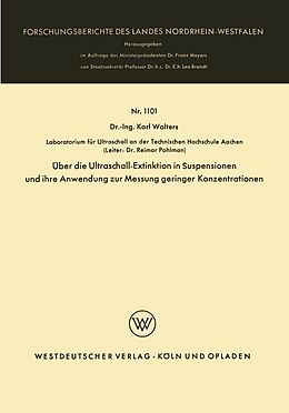 E-Book (pdf) Über die Ultraschall-Extinktion in Suspensionen und ihre Anwendung zur Messung geringer Konzentrationen von Karl Wolters