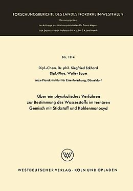 E-Book (pdf) Über ein physikalisches Verfahren zur Bestimmung des Wasserstoffs im ternären Gemisch mit Stickstoff und Kohlenmonoxyd von Siegfried Eckhard