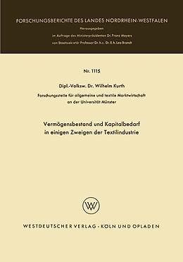 E-Book (pdf) Vermögensbestand und Kapitalbedarf in einigen Zweigen der Textilindustrie von Wilhelm Kurth