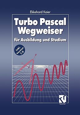 E-Book (pdf) Turbo Pascal Wegweiser von Ekkehard Kaier