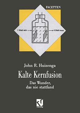 Kartonierter Einband Kalte Kernfusion von John R. Huizenga