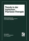 E-Book (pdf) Trends in der topischen Psoriasis-Therapie von Enno Christophers