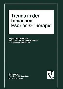 E-Book (pdf) Trends in der topischen Psoriasis-Therapie von Enno Christophers