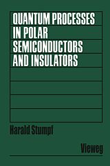 E-Book (pdf) Quantum Processes in Polar Semiconductors and Insulators von Harald Stumpf