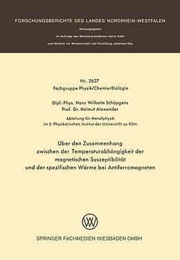 E-Book (pdf) Über den Zusammenhang zwischen der Temperaturabhängigkeit der magnetischen Suszeptibilität und der spezifischen Wärme bei Antiferromagneten von Hans Wilhelm Schöpgens
